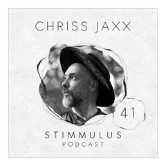 STIMMULUS Podcast 41 - Chriss Jaxx