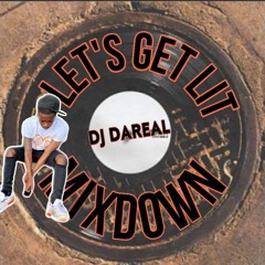 Let's get Lit Mixdown by DJDaReal