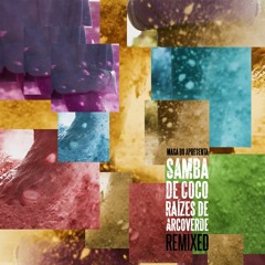 Samba De Coco Raízes De Arcoverde - Carro Ou Trem (Ubunto Remix)