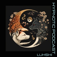 Hypnotic Podcast - Lukski