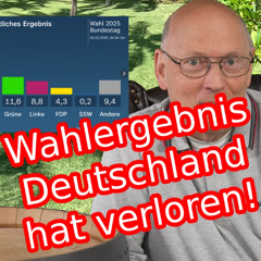Deutschland hat verlorenen - Ergebnis Bundestagswahl 2025 (vorläufig)