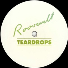 Roosevelt - Teardrops (Gus Arancibia Edit) [Free Download]