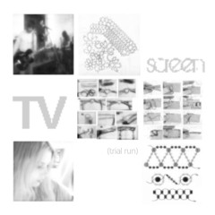 TV Screen (trial run)