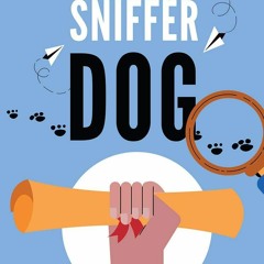 PDF Book The Sniffer Dog : Patent Strategy by a Story Teller