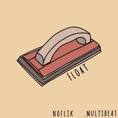 Noflik x .multibeat - Float