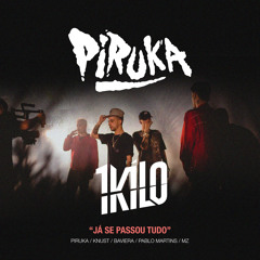 Já Se Passou Tudo (feat. 1Kilo)