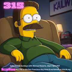 #315 • Live on KALW 91.7 FM San Francisco Bay Area • July 19, 2025