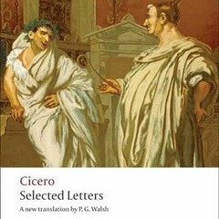 ( baMz ) Selected Letters (Oxford World's Classics) by  Cicero &  P. G. Walsh ( ZBv )