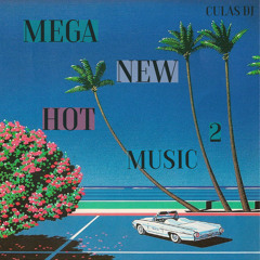MEGA 2 New Hot Music