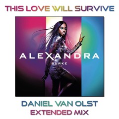 Alexandra Burke - This Love Will Survive (Daniel Van Olst Extended Mix) (free DL)