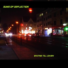 Suns of Deflection - Waiting till Dawn ( Alternative Rock )