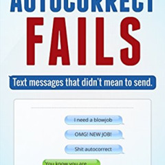 [View] KINDLE 📗 Best Autocorrect Fails: Text messages that didn’t mean to send by  J