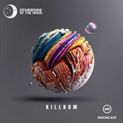 MoonCast : KILLKOM