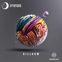 MoonCast : KILLKOM