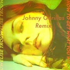 Elise Trouw - HTGWYW (Johnny Gorillas Remix)