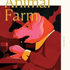 Read EPUB 💓 Animal Farm by  George Orwell PDF EBOOK EPUB KINDLE