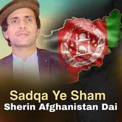 Sadaqa Ye Sham Sherin Afghanistan Dai