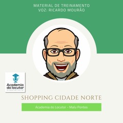 Material de Treinamento - Academia do Locutor - Shopping Cidade Norte