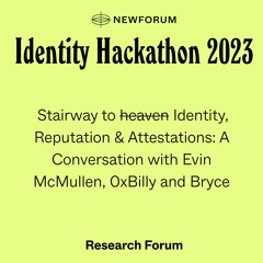 Shaping Futures: Exploring Identity, Reputation, & Attestation in Web3 with Evin, 0xBilly, and Bryce