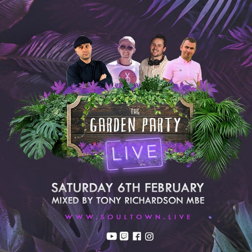 Soultown Garden Party LIVE - 6th February