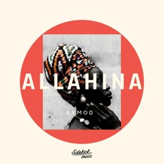AxMod - Allahina (Original Mix)