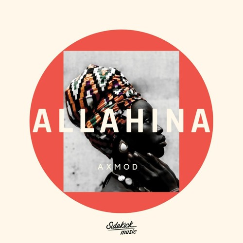 AxMod - Allahina (Original Mix)