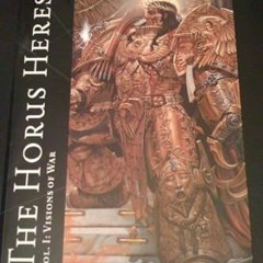 [@PDF] The Horus Heresy Vol I: Visions of War -  Alan Merrett (Author),  [*Full_Online]