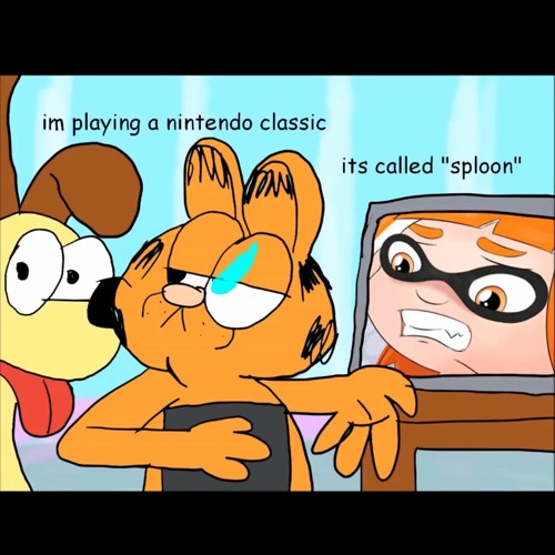 I T ' S  C A L L E D " S P L O O N "