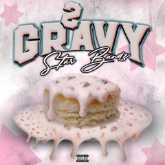 2 Gravy