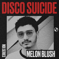 Disco Suicide Mix Series 075 - Melon Blush
