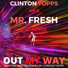 Out My Way