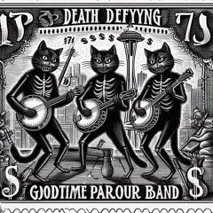 Death Defying (GoodTime Parlour Band)