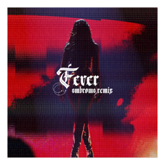 Dua Lipa - Fever (smbroms remix)