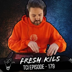 Episode 179 featuring Fresh Kils
