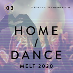 HOME: 2020 Melt x Dance!