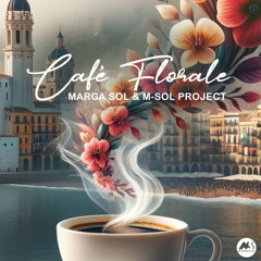 Marga Sol, M-Sol Project - Café Florale