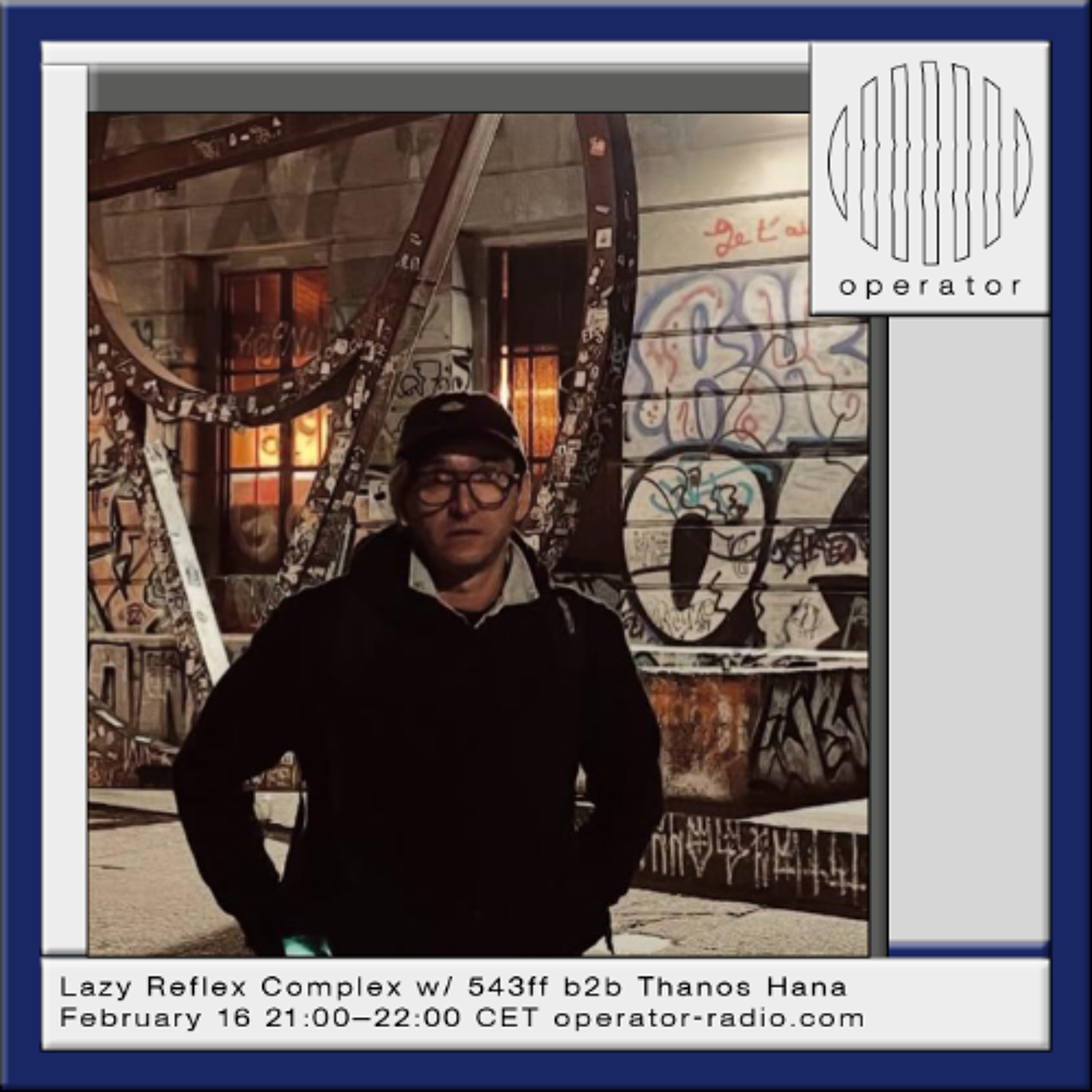 Lazy Reflex Complex w/ 543ff b2b Thanos Hana - 16th February 2026 episode artwork