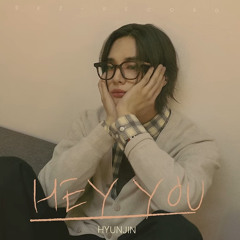 hey you - stray kids hyunjin