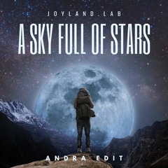 A Sky Full Of Stars - Andra Edit
