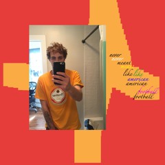 never meant like american football