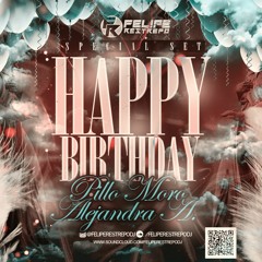 SPECIAL SET HAPPY BIRTHDAY PILLO , MORO , ALEJANDRA A.