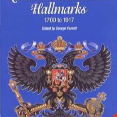 PDF/READ Russian Silversmiths' Hallmarks 1700 to 1917 android