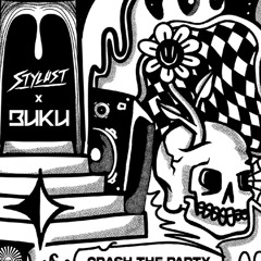 Stylust x Buku - Crash The Party