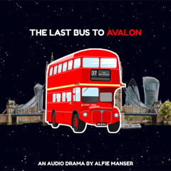 MaltMEDIA Audio Drama - The Last Bus to Avalon