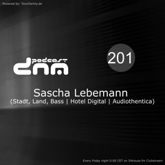 Digital Night Music Podcast 201 mixed by Sascha Lebemann