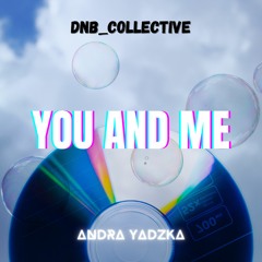 Andra - YOU AND ME