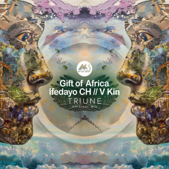 Gift of Africa, Ifedayo CH, V Kin - Triune [M-Sol DEEP]
