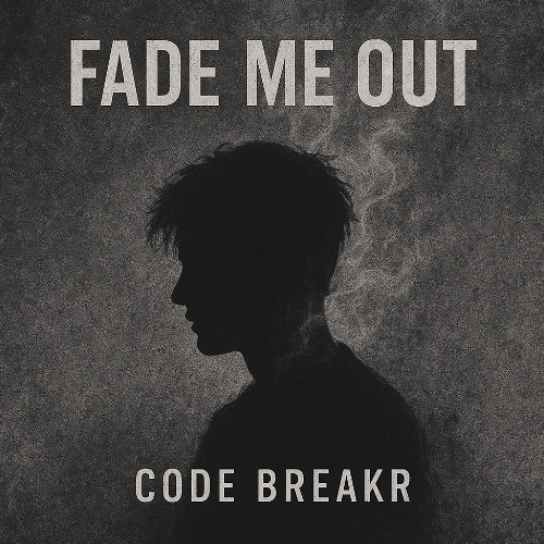 Fade_Me_Out