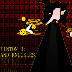 [PIP3JAM] TINTON 3: AND KNUCKLES -~- [Deltarune: The Same and Whatnot Puppet]