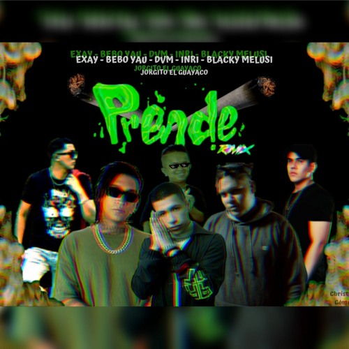 PRENDE REMIX EXTENDED l Seven DJ l - Exay, Diego Villacis DVM, Bebo Yau, INRI, Blacky Melusi -
